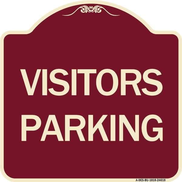 Designer Series Sign Visitors Parking, Burgundy Heavy-Gauge Aluminum Sign, 18" x 18", BU-1818-24618